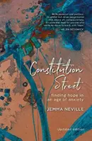 Constitution Street - Hľadanie nádeje v dobe úzkosti - Constitution Street - Finding Hope in an Age of Anxiety