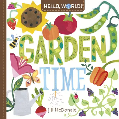Ahoj, svet! Čas na záhradu - Hello, World! Garden Time