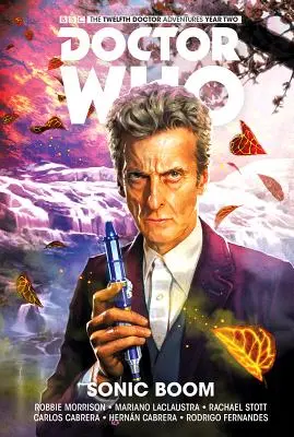 Doctor Who: Dvanásty doktor zv. 6: Sonic Boom - Doctor Who: The Twelfth Doctor Vol. 6: Sonic Boom