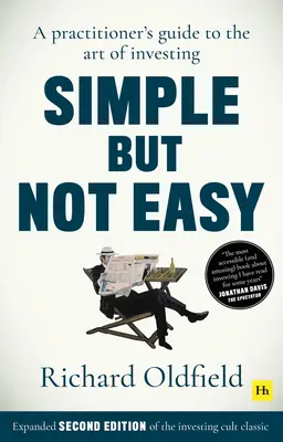 Jednoduché, ale nie ľahké, 2. vydanie: Príručka pre praktikov o umení investovania, 2. vydanie - Simple But Not Easy, 2nd Edition: A Practitioner's Guide to the Art of Investing