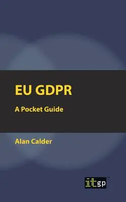 Eu Gdpr: Vreckový sprievodca - Eu Gdpr: A Pocket Guide
