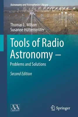 Nástroje rádioastronómie - problémy a riešenia - Tools of Radio Astronomy - Problems and Solutions