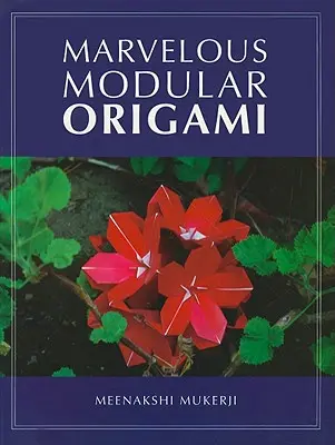 Podivuhodné modulárne origami - Marvelous Modular Origami