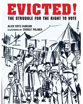 Vysťahovaní! Boj o volebné právo - Evicted!: The Struggle for the Right to Vote
