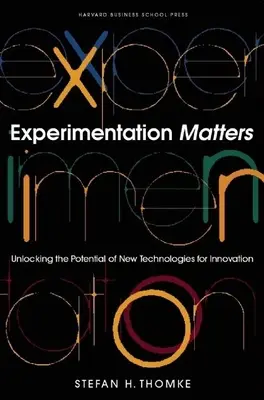 Na experimentovaní záleží: Uvoľnenie potenciálu nových technológií pre inovácie - Experimentation Matters: Unlocking the Potential of New Technologies for Innovation