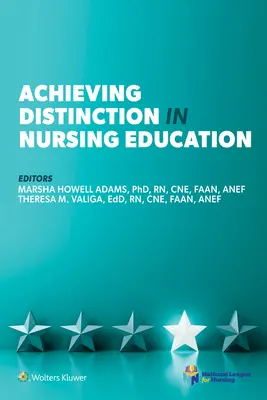 Dosiahnutie výnimočnosti v ošetrovateľskom vzdelávaní - Achieving Distinction in Nursing Education