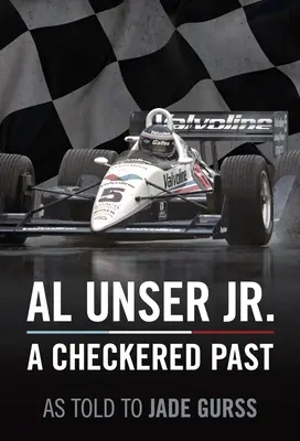 Al Unser Jr: Pochybná minulosť - Al Unser Jr: A Checkered Past