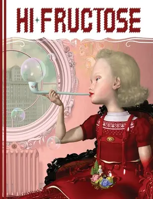 Hi-Fructose Collected Edition Volume 1: Under the Counter Culture (Súborné vydanie 1. zväzok: Pod vplyvom kontrakultúry) - Hi-Fructose Collected Edition Volume 1: Under the Counter Culture