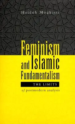 Feminizmus a islamský fundamentalizmus: Limity postmodernej analýzy - Feminism and Islamic Fundamentalism: The Limits of Postmodern Analysis