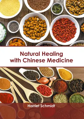 Prírodné liečenie pomocou čínskej medicíny - Natural Healing with Chinese Medicine