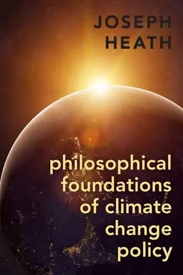 Filozofické základy politiky v oblasti zmeny klímy - Philosophical Foundations of Climate Change Policy
