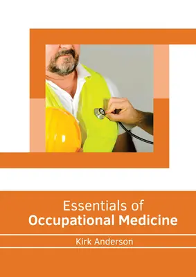 Základy pracovného lekárstva - Essentials of Occupational Medicine