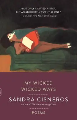 My Wicked Wicked Ways: Básne - My Wicked Wicked Ways: Poems
