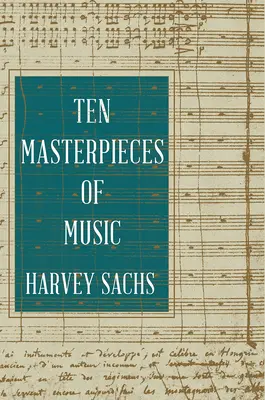 Desať majstrovských hudobných diel - Ten Masterpieces of Music