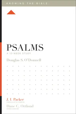Žalmy: Žalmy: 12-týždňové štúdium - Psalms: A 12-Week Study