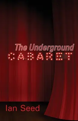 Podzemný kabaret - The Underground Cabaret