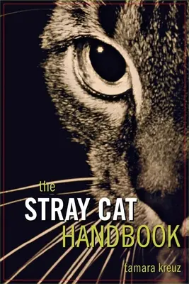Príručka túlavej mačky - The Stray Cat Handbook