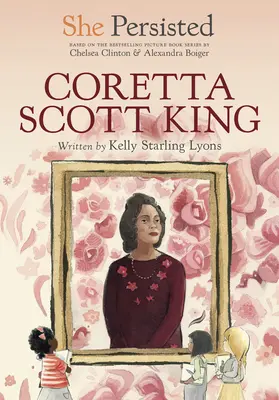Ona vytrvala: Coretta Scott King - She Persisted: Coretta Scott King