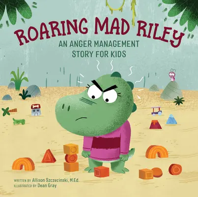 Šialený Riley: Príbeh o zvládaní hnevu pre deti - Roaring Mad Riley: An Anger Management Story for Kids