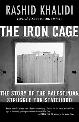 Železná klietka: Príbeh palestínskeho boja za štátnosť - The Iron Cage: The Story of the Palestinian Struggle for Statehood