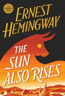 Aj slnko vychádza: Autorizované vydanie - The Sun Also Rises: The Authorized Edition