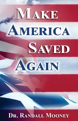 Aby bola Amerika opäť zachránená - Make America Saved Again