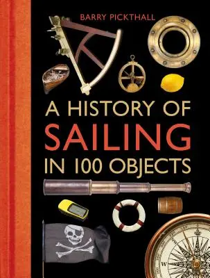 História plachtenia v 100 objektoch - A History of Sailing in 100 Objects