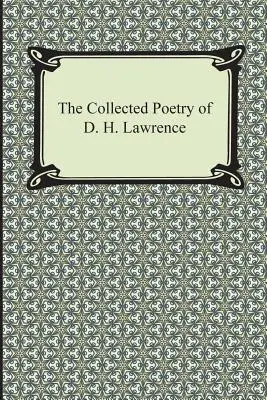 Zborník poézie D. H. Lawrenca - The Collected Poetry of D. H. Lawrence
