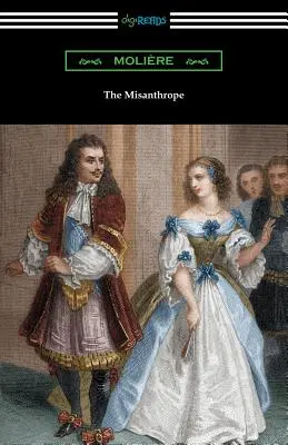 Mizantrop (preklad Henri Van Laun s úvodom Eleanor F. Jourdain) - The Misanthrope (Translated by Henri Van Laun with an Introduction by Eleanor F. Jourdain)