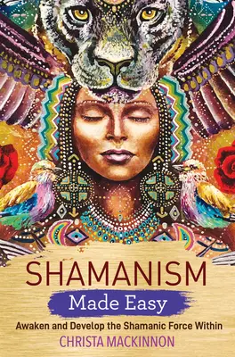 Jednoduchý šamanizmus - Shamanism Made Easy