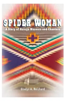 Pavúčia žena: Príbeh navažských tkáčov a spevákov - Spider Woman: A Story of Navajo Weavers and Chanters