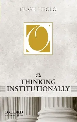 O inštitucionálnom myslení - On Thinking Institutionally