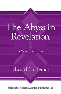 Priepasť v Zjavení: Pohľad zdola - The Abyss in Revelation: A View from Below