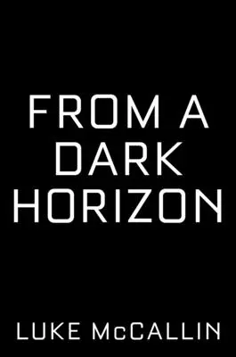 Z temného horizontu - From a Dark Horizon