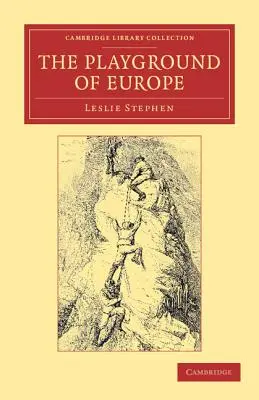 Európske ihrisko (The Playground of Europe) - The Playground of Europe