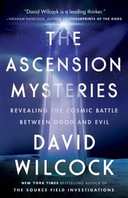 Záhady vzostupu: Odhalenie kozmického boja medzi dobrom a zlom - The Ascension Mysteries: Revealing the Cosmic Battle Between Good and Evil