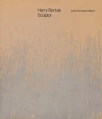 Harry Bertoia, sochár - Harry Bertoia, Sculptor