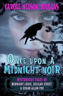 Once Upon a Midnight Noir: : Půlnočný Louie a príbehy Delilah Street - Once Upon a Midnight Noir: : Midnight Louie and Delilah Street stories