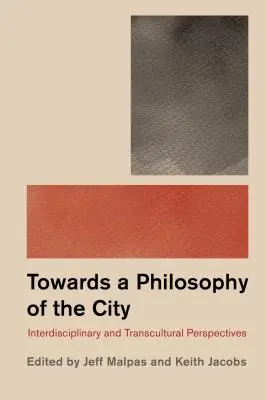 Filozofia a mesto: Interdisciplinárne a transkultúrne perspektívy - Philosophy and the City: Interdisciplinary and Transcultural Perspectives