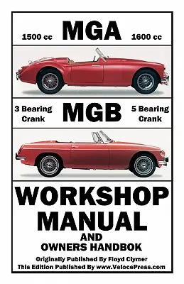 Dielenská príručka a príručka pre majiteľov vozidiel MGA a MGB - MGA & MGB Workshop Manual & Owners Handbook