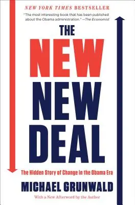 Nová dohoda: Skrytý príbeh zmeny v Obamovej ére - The New New Deal: The Hidden Story of Change in the Obama Era