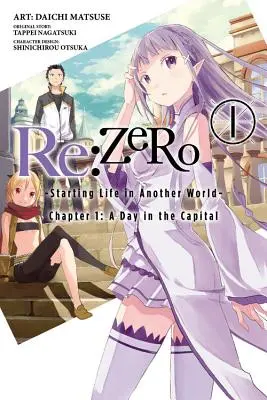 RE: (Manga): Zero -Starting Life in Another World-, Chapter 1: A Day in the Capital, Vol. 1 (Manga) - RE: Zero -Starting Life in Another World-, Chapter 1: A Day in the Capital, Vol. 1 (Manga)