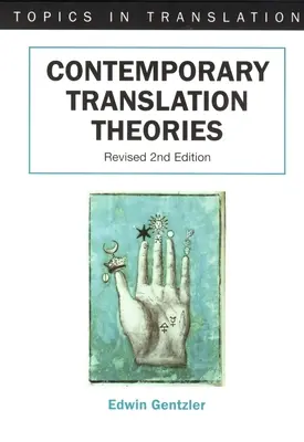 Súčasné teórie prekladu: Revidované - Contemporary Translation Theories: Revised