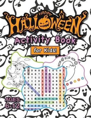 Veselá halloweenska kniha aktivít pre deti!: (6-12 rokov) Spájanie bodov, bludiská, hľadanie slov, ako kresliť, maľovanky, hľadanie rozdielov a mo - Happy Halloween Activity Book for Kids!: (Ages 6-12) Connect the Dots, Mazes, Word Searches, How to Draw, Coloring Pages, Spot the Differences, and Mo