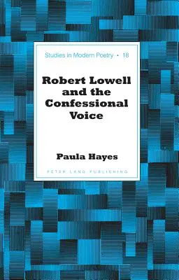 Robert Lowell a konfesionálny hlas - Robert Lowell and the Confessional Voice