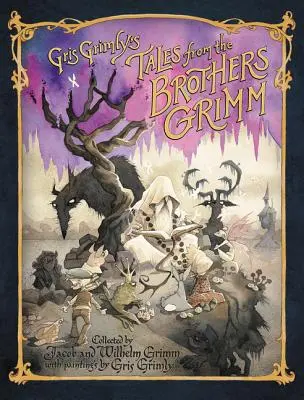 Rozprávky bratov Grimmovcov - Gris Grimly's Tales from the Brothers Grimm