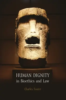 Ľudská dôstojnosť v bioetike a práve - Human Dignity in Bioethics and Law