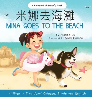 Mina ide na pláž (napísaná v tradičnej čínštine, angličtine a pinyin) - Mina Goes to the Beach (Written in Traditional Chinese, English and Pinyin)