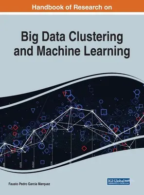 Pokročilé multiodvetvové aplikácie klastrovania veľkých dát a strojového učenia - Advanced Multi-Industry Applications of Big Data Clustering and Machine Learning