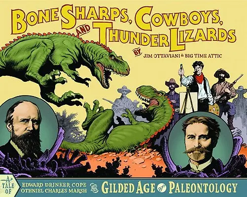 Ostré kosti, kovboji a hromové jaštery - Bone Sharps, Cowboys, and Thunder Lizards